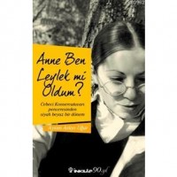 Anne Ben Leylek mi Oldum?