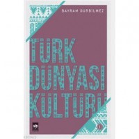 Türk Dünyası Kültürü-1