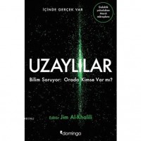 Uzaylılar; Bilim Soruyor: Orada Kimse Var mı?