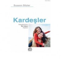 Kardeşler; Hayatımızın En Uzun İlişkisi