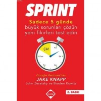 Sprint; Sadece Beş Günde Büyük Sorunları Çözün ve Yeni Fikirleri Test Edin