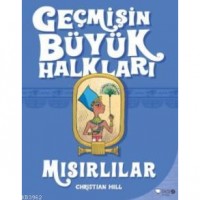 Geçmişin Büyük Halkları; Mısırlılar