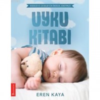 Uyku Kitabı; Bebekler ve Çocuklar için Öneriler, Deneyimler