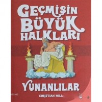 Geçmişin Büyük Halkları - Yunanlılar