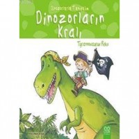 Dinozorların Kralı - Tyrannosaurus Reks; Dinozorlarla Tanışalım
