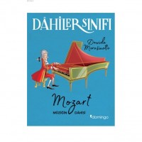 Dahiler Sınıfı: Mozart Müziğin Dahisi