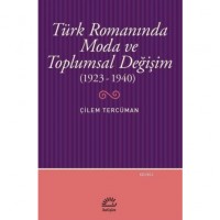 Türk Romanında Moda ve Toplumsal Değişim; 1923-1940