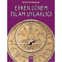 Erken Dönem İslam Uygarlığı; Büyük Uygarlıklar