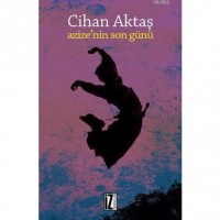Azize`nin Son Günü