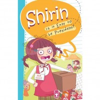 Shirin  - Is It Easy to be President