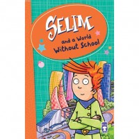 SELIM - A WORLD WITHOUT SCHOOL