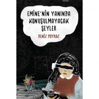 Emine`nin Yanında Konuşulmayacak Şeyler