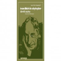 İvan İllich İle Söyleşiler; Ivan Illich In Conversation