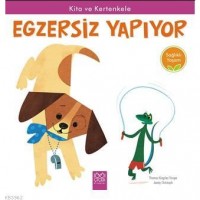 Kita ve Kertenkele Egzersiz Yapıyor