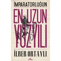 İmparatorluğun En Uzun Yüzyılı