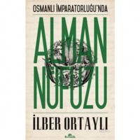 Osmanlı İmparatorluğunda Alman Nüfuzu