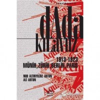 Dada Kılavuz; 1913 - 1923 Münih, Zürih, Berlin, Paris
