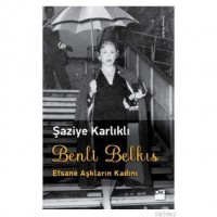 Benli Belkıs; Efsane Aşkların Kadını