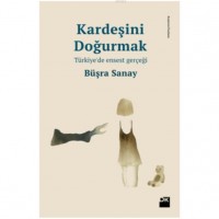 Kardeşini Doğurmak; Türkiye`de Ensest Gerçeği