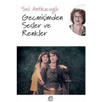 Geçmişimden Sesler ve Renkler
