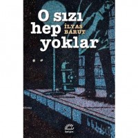 O Sızı Hep Yoklar