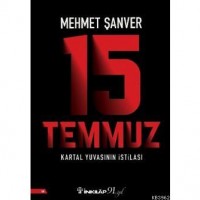 15 Temmuz Kartal Yuvasının İstilası