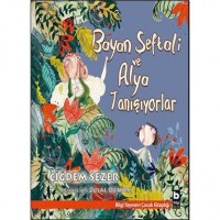 Bayan Şeftali ve Alya Tanışıyorlar