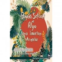 Bayan Şeftali ve Alya Kayıp Yumurtayı Arıyorlar