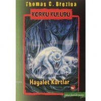 Korku Kulübü 16 - Hayalet Kurtlar