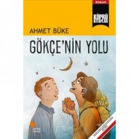 Gökçe`nin Yolu