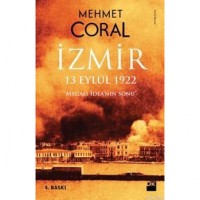 İzmir - 13 eylül 1922; Megalı İdean`nın Sonu