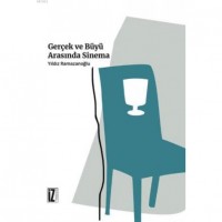 Gerçek ve Büyü Arasında Sinema