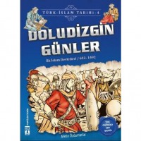 Doludizgin Günler İlk İslam Devletleri / 632 - 1492