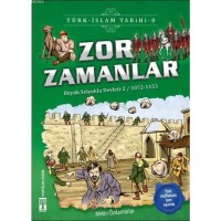 Zor Zamanlar; Büyük Selçuklu Devleti 2 1072-1153