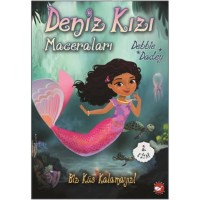 Biz Küs Kalamayız! - Deniz Kızı Maceraları 2.Kitap