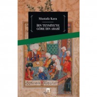 İbn Teymiyeye Göre İbn Arabi