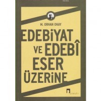 Edebiyat ve Edebi Eser Üzerine