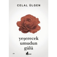 Yeşerecek Umudun Gülü