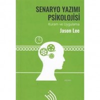 Senaryo Yazımı Psikolojisi Ciltli; Kuram ve Uygulama