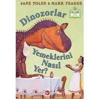 Dinozorlar Yemeklerini Nasıl Yer?