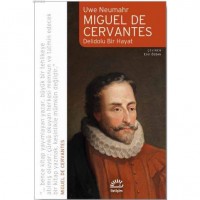 Mıguel de Cervantes - Delidolu Bir Hayat