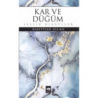 Kar ve Düğüm