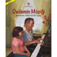 Dedemin Müziği; Alzheimer Hakkında Bir Öykü