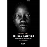Çalınan Hayatlar; Boko Haram ve Afrika`nın Kalbindeki Terör