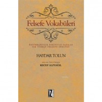 Felsefe Vokabüleri; Öztürkçecilik Etkisiyle Yazılan İlk Türkçe Felsefe Sözlüğü