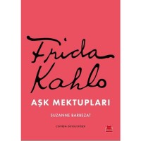 Frida Kahlo Aşk Mektupları
