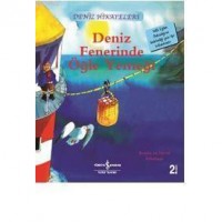 Deniz Fenerinde Öğle Yemeği - Deniz Hikayeleri