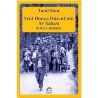 Yeni Dünya Düzeni`nin Av Sahası / Bosna-Hersek