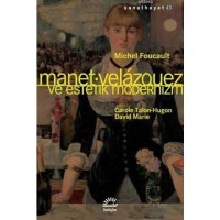 Manet Velazquez ve Estetik Modernizm