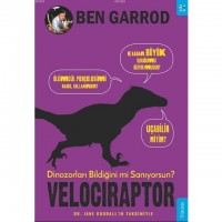Velociraptor; Dinozorları Bildiğini mi Sanıyorsun?